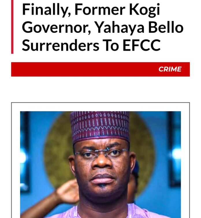   Yahaya Bello not in EFCC Custody