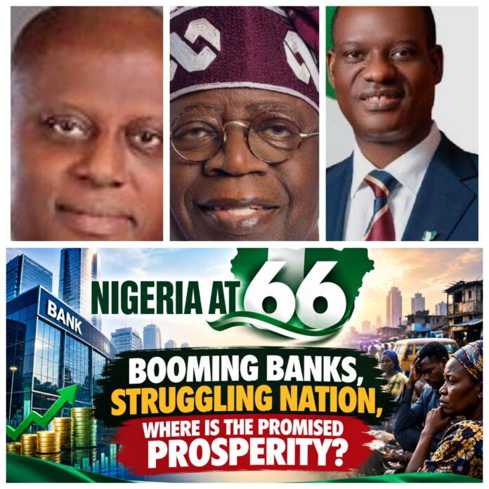 Nigeria @66: Booming Banks, Struggling Nation, Where Is the Promised Prosperity? - By BLAISE UDUNZE